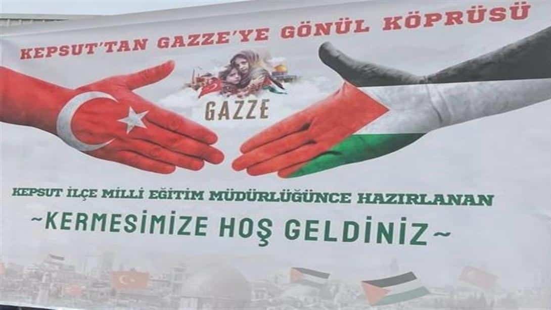 KEPSUTTAN GAZZE'YE GÖNÜL KÖPRÜSÜ